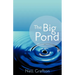 The Big Pond