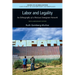 Labor and Legality: An Ethnography of a Mexican Immigrant Network, 10th Anniversary Edition