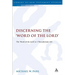 Discerning the Word of the Lord: The Word of the Lord in 1 Thessalonians 4:1