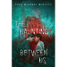 The Haunting Between Us