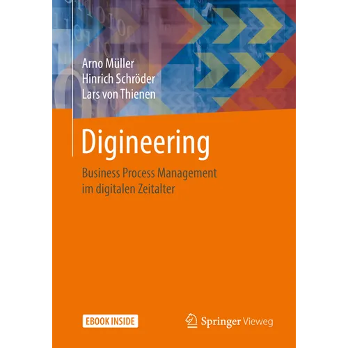 Digineering: Business Process Management Im Digitalen Zeitalter