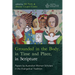 Grounded in the Body, in Time and Place, in Scripture: Papers by Australian Women Scholars in the Evangelical Tradition