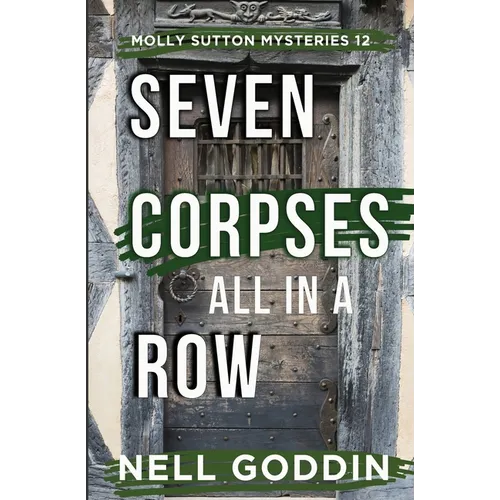 Seven Corpses All in a Row (Molly Sutton Mysteries 12)
