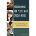 Programming for People with Special Needs: A Guide for Museums and Historic Sites