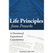 Life Principles from Proverbs: A Devotional Expositional Commentary