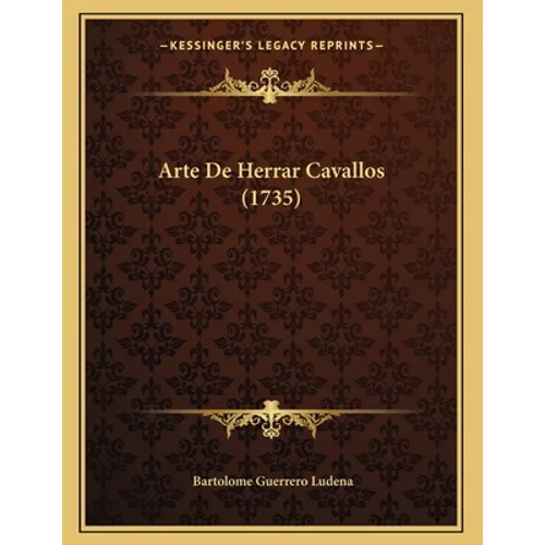 Arte De Herrar Cavallos (1735)