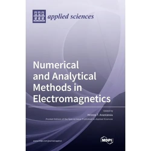 Numerical and Analytical Methods in Electromagnetics