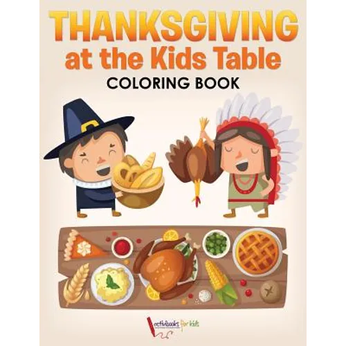 Thanksgiving at the Kids' Table Coloring Book