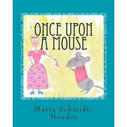 Once Upon a Mouse: A story about conquering fear