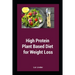 High Protein Plant Based Diet for Weight Loss
