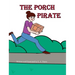 The Porch Pirate
