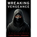 Wreaking Vengeance: A Joe Erickson Mystery