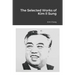 The Selected Works of Kim Il Sung