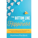 The Bottom Line of Happiness: Financial Strategies & Exit Planning for the Big-Hearted Business Owner