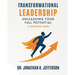 Transformational Leadership: Unleashing Your Full Potential - A Coaching Guide