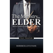 The Ministry of the Elder: Practical Guidelines for Ordained C.O.G.I.C. Ministers