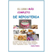 El LIBRO MAS COMPLETO DE REPOSTERIA