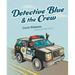Detective Blue and the Crew