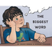 The Biggest Word