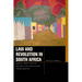 Law and Revolution in South Africa: Ubuntu, Dignity, and the Struggle for Constitutional Transformation