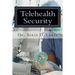 Telehealth Security: An Examination of Variance in Telehealth Security Breaches