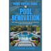 Home Expert Guide To Pool Renovation: DIY Ideas for Enhancing Aesthetics and Functionality