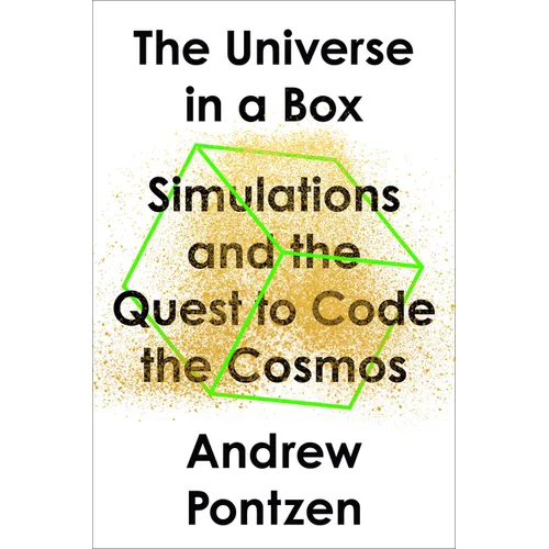 The Universe in a Box: Simulations and the Quest to Code the Cosmos