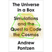 The Universe in a Box: Simulations and the Quest to Code the Cosmos