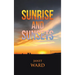 Sunrise and Sunsets