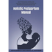 Holistic Postpartum Manual