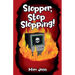 Slopper, Stop Slopping!