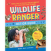 Wildlife Ranger Action Guide: Track, Spot & Provide Healthy Habitat for Creatures Close to Home