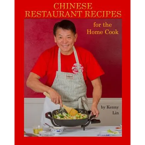 Chinese Restaurant Recipes for the Home Cook