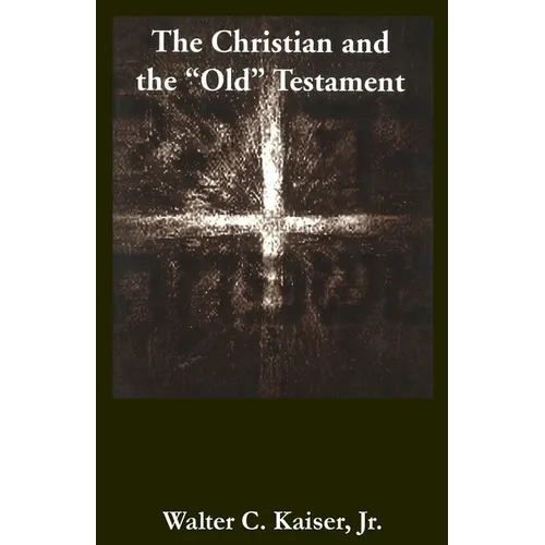 Christian & the Old Testament*