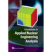 Foundations in Applied Nuclear Engrg....