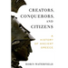 Creators, Conquerors, and Citizens: A History of Ancient Greece