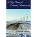 A Trip Through Downer, Minnesota