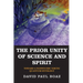 The Prior Unity of Science and Spirit: Toward a Panpsychic Noetic Quantum Ontology