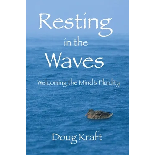 Resting in the Waves: Welcoming the Mind's Fluidity