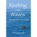 Resting in the Waves: Welcoming the Mind's Fluidity