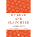 Of Love and Slaughter