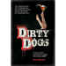 Dirty Dogs