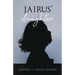 Jairus' Daughter