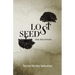 Lost Seeds: The Beginning