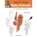 How to Draw: Baby Animals: In Simple Steps