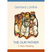 The Our Father: A New Reading