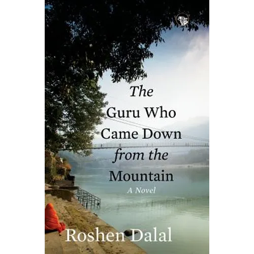 The Guru Who Came Down from the Mountain
