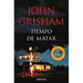 Tiempo de Matar / A Time to Kill