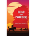 Lead and Powder