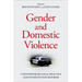 Gender and Domestic Violence: Contemporary Legal Practice and Intervention Reforms